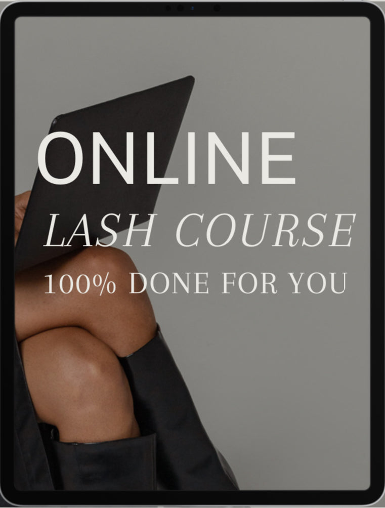 ONLINE LASH COURSE (DONE FOR YOU)